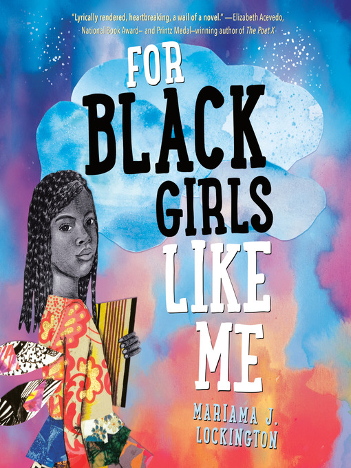 Title details for For Black Girls Like Me by Mariama Lockington - Wait list